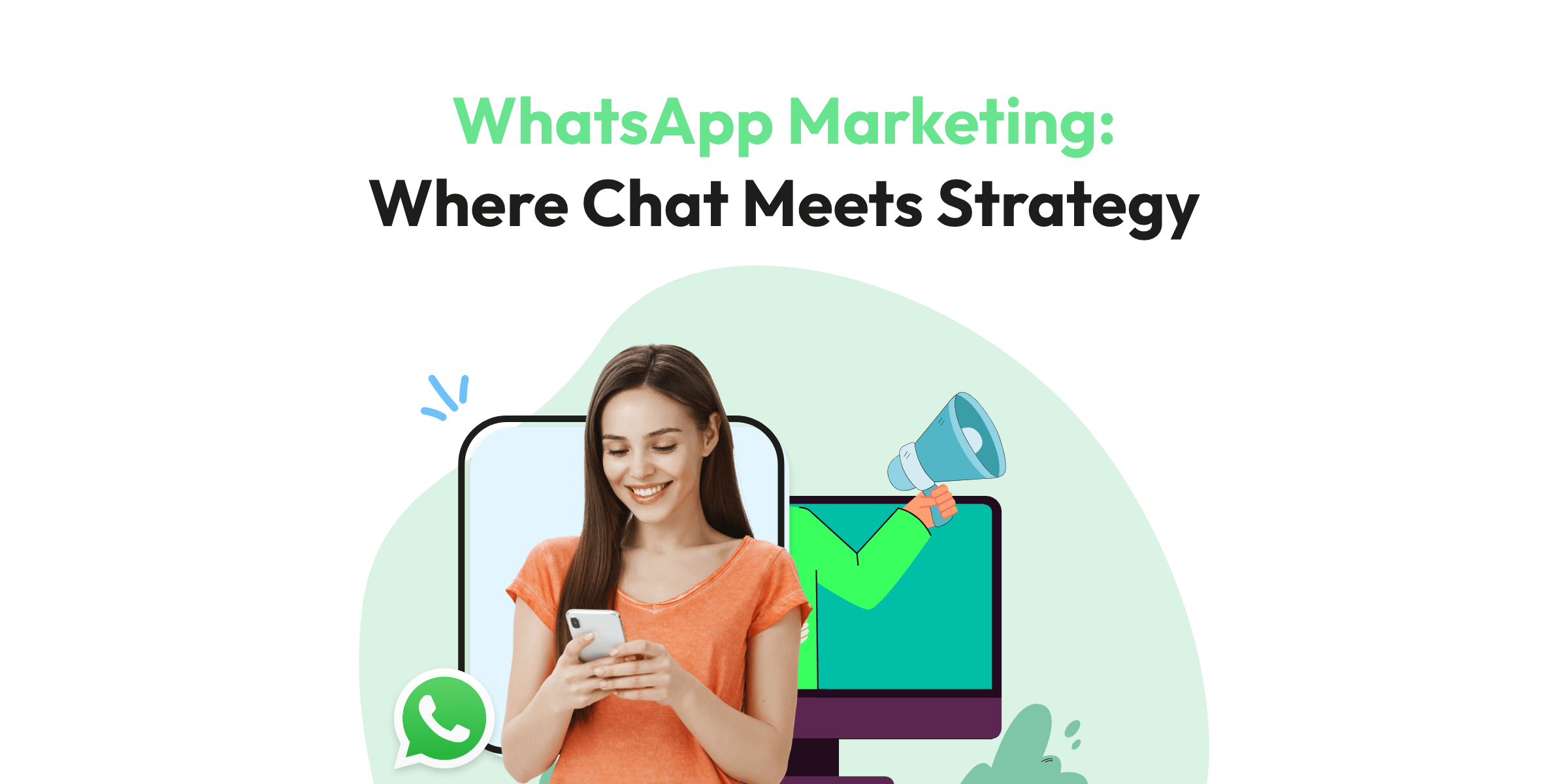 Advantages of WhatsApp Mobile Marketing in today’s lives