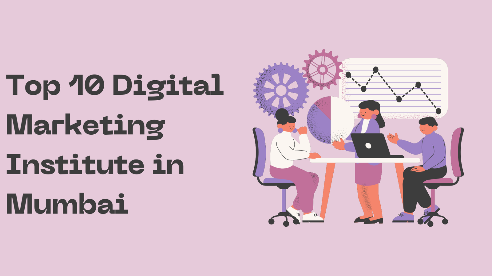 Top 10 Digital Marketing Institutes in Mumbai